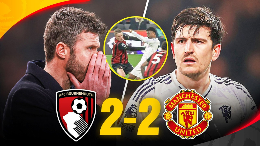 Maguire nhận thẻ đỏ, MU sảy chân trước Bournemouth